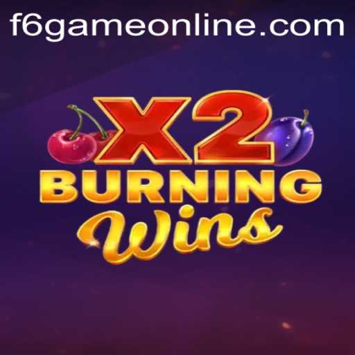 BurningWinsX2: The Exciting World of F6 GAME